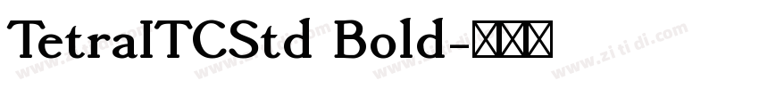 TetraITCStd Bold字体转换